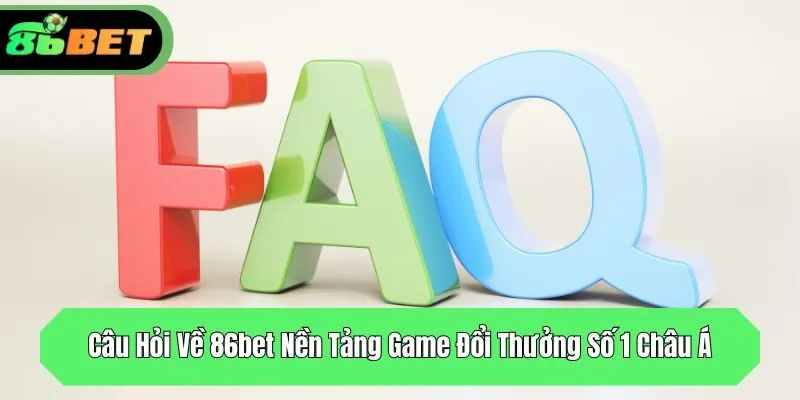 Nền tảng giải trí trực tuyến 86bet tuyệt đối an toàn