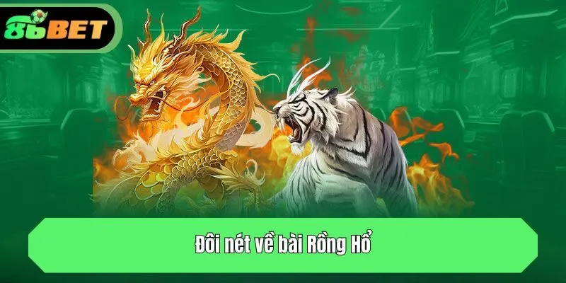 Đôi nét về bài Rồng Hổ