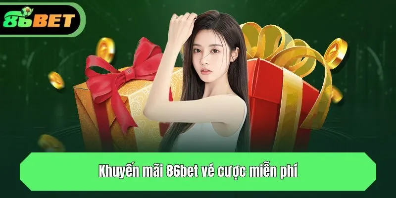 Vé cược miễn phí